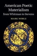 Cover: American Poetic Materialism from Whitman to Stevens - Cambridge University Press