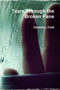 Cover: Tears Through the Broken Pane - Lulu.com