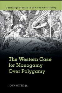Enlarge image Cover: The Western Case for Monogamy over Polygamy - Cambridge University Press