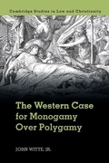 Cover: The Western Case for Monogamy over Polygamy - Cambridge University Press