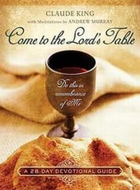 Enlarge image Cover: Come to the Lord's Table - LifeWay Christian Resources