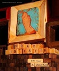 Cover: Growing Disciples Series: Pray In Faith - LifeWay Christian Resources