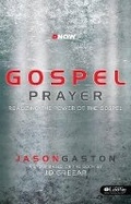 Bild: Gospel Prayer: Realizing the Power of the Gospel - Student B - LifeWay Christian Resources