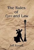 Cover: The Rules of Love and Law - Abbott Press