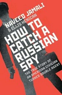 Enlarge image Cover: How To Catch A Russian Spy - Simon + Schuster LLC