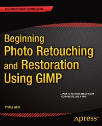 Abbildung von: Beginning Photo Retouching and Restoration Using GIMP - Apress