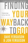 Cover: Finding your Way Back to God (Participant's Guide) - Multnomah Press