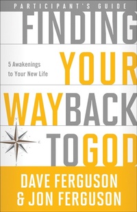 Enlarge image Cover: Finding your Way Back to God (Participant's Guide) - Multnomah Press