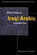 Cover: A Basic Course in Iraqi Arabic with MP3 Audio Files - Georgetown University Press
