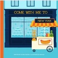 Cover: Come With Me To New York - AMMO Books LLC