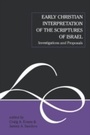 Cover: Early Christian Interpretation of the Scriptures of Israel - Sheffield Academic Press