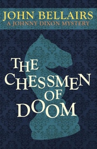 Enlarge image Cover: The Chessmen of Doom - Open Road Media Teen & Tween