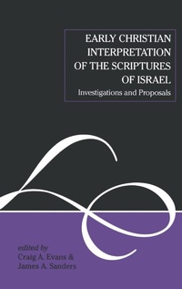 Enlarge image Cover: Early Christian Interpretation of the Scriptures of Israel - Sheffield Academic Press