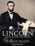 Abbildung von: Lincoln and the Power of the Press - Tantor Media, Inc