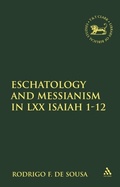 Cover: Eschatology and Messianism in LXX Isaiah 1-12 - T.& T.Clark Ltd