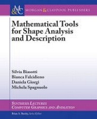 Enlarge image Cover: Mathematical Tools for Shape Analysis and Description - Morgan and Claypool Life Sciences