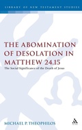 Bild: The Abomination of Desolation in Matthew 24.15 - T.& T.Clark Ltd