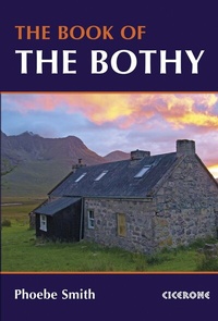 Enlarge image Cover: The Book of the Bothy - Cicerone Press
