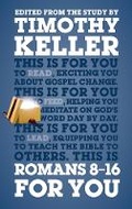 Cover: Romans 8 - 16 For You - The Good Book Company