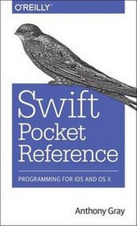 Enlarge image Cover: Swift Pocket Reference - O'Reilly