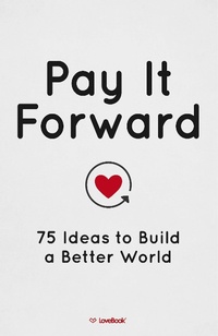 Enlarge image Cover: Pay It Forward - Love Book LLC