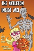 Cover: The Skeleton Inside Me! - Amazon Difital Services LLC - Kdp Print Us