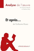 Cover: Et apres... de Guillaume Musso (Analyse de l'oeuvre) - Lepetitlittraire.Fr
