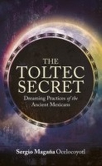 Enlarge image Cover: The Toltec Secret - Hay House UK
