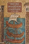 Cover: Red Sea from Byzantium to the Caliphate - American University of Cairo Press