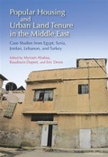 Cover: Popular Housing and Urban Land Tenure in the Middle East - American University of Cairo Press
