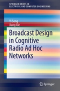 Cover: Broadcast Design in Cognitive Radio Ad Hoc Networks - Springer