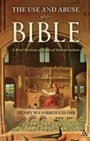 Cover: The Use and Abuse of the Bible - T.& T.Clark Ltd