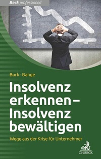 Abbildung von: Insolvenz erkennen - Insolvenz bewältigen - C.H.BECK