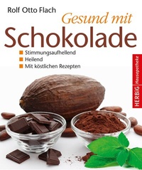 Abbildung von: Gesund mit Schokolade - F. A. Herbig Verlagsbuchhandlung GmbH