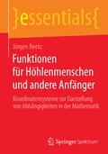 Cover: Funktionen f&uuml;r H&ouml;hlenmenschen und andere Anf&auml;nger - Springer Spektrum