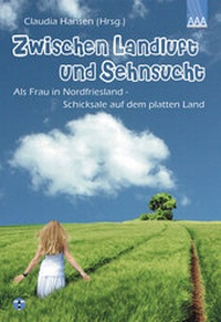 Enlarge image Cover: Zwischen Landluft und Sehnsucht - Ahead and Amazing