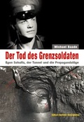 Cover: Der Tod des Grenzsoldaten - Berliner Unterwelten