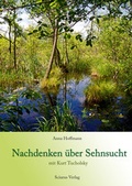 Cover: Nachdenken &uuml;ber Sehnsucht mit Kurt Tucholsky - Sciurus