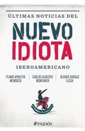 Cover: Ultimas Noticias del Nuevo Idiota Iberoamericano - Planeta Publishing