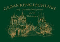 Abbildung von: Gedankengeschenke auf Entdeckungsreise durch Thüringen - Vogt Verlag