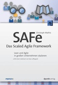 Cover: SAFe - Das Scaled Agile Framework - dpunkt