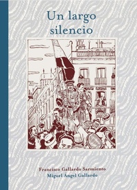 Enlarge image Cover: Un largo silencio - ASTIBERRI EDICIONES