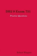Cover: DB2 9 Exam 731 Practice Questions - Lulu.com