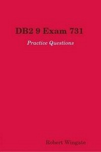 Enlarge image Cover: DB2 9 Exam 731 Practice Questions - Lulu.com