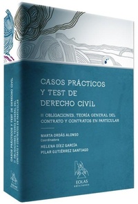 Abbildung von: Casos prácticos y test de derecho civil II : obligaciones, teoría general del contrato y contratos en particular - Eolas Ediciones
