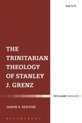 Cover: The Trinitarian Theology of Stanley J. Grenz - T.& T.Clark Ltd