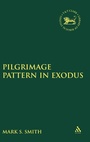 Cover: The Pilgrimage Pattern in Exodus - Sheffield Academic Press