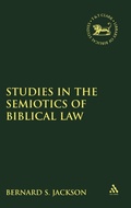 Cover: Studies in the Semiotics of Biblical Law - Sheffield Academic Press