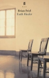 Enlarge image Cover: Faith Healer - Faber & Faber