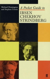 Enlarge image Cover: A Pocket Guide to Ibsen, Chekhov and Strindberg - Faber & Faber